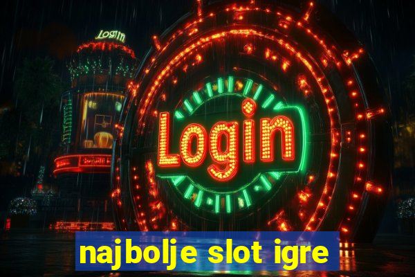 najbolje slot igre