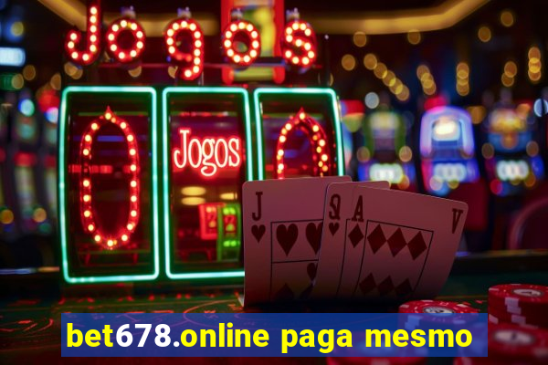 bet678.online paga mesmo