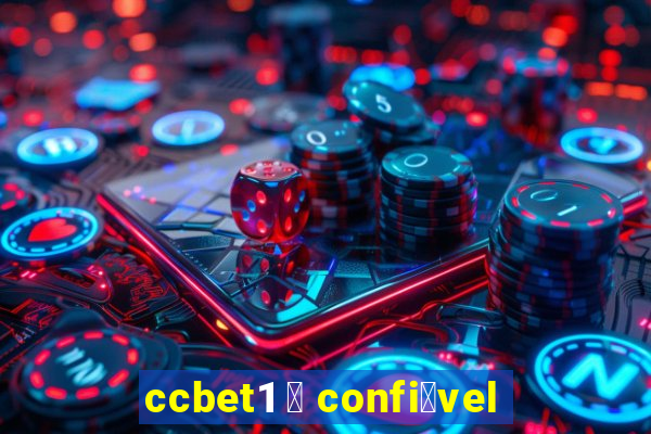 ccbet1 茅 confi谩vel