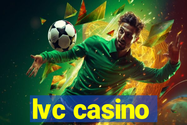 lvc casino