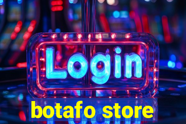 botafo store