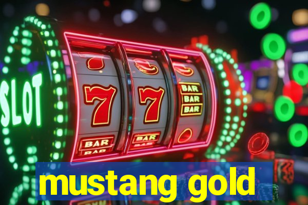 mustang gold