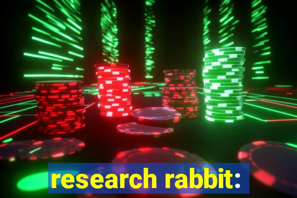 research rabbit: