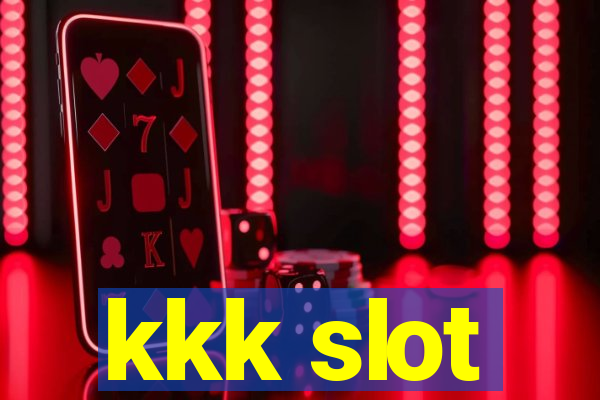 kkk slot