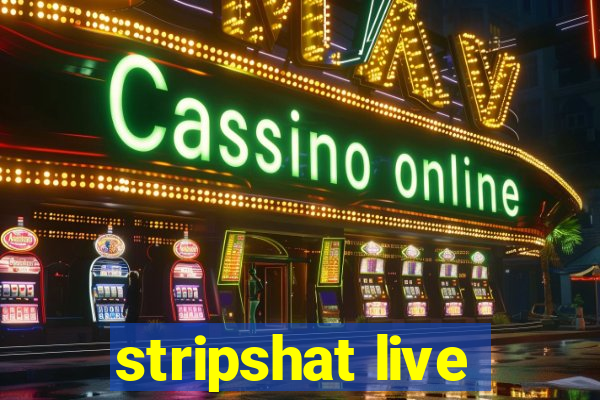 stripshat live