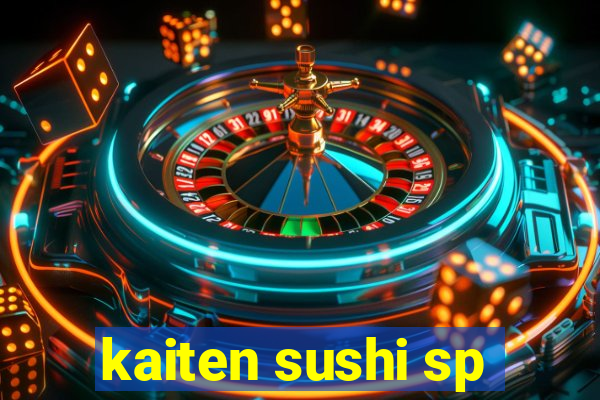 kaiten sushi sp