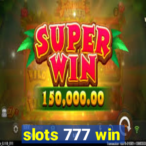 slots 777 win