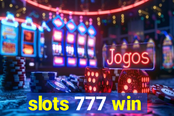 slots 777 win