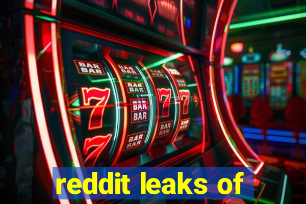 reddit leaks of