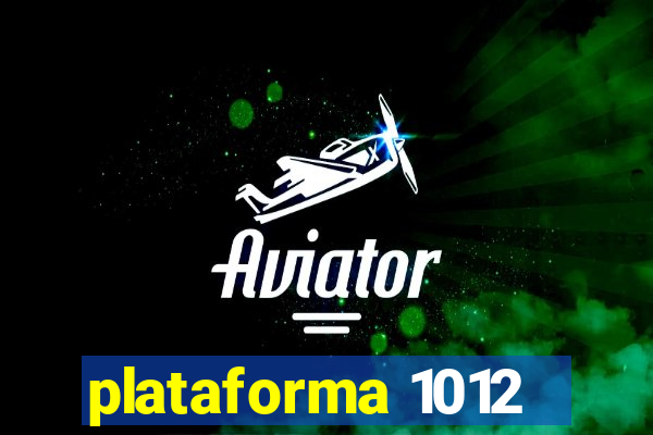 plataforma 1012