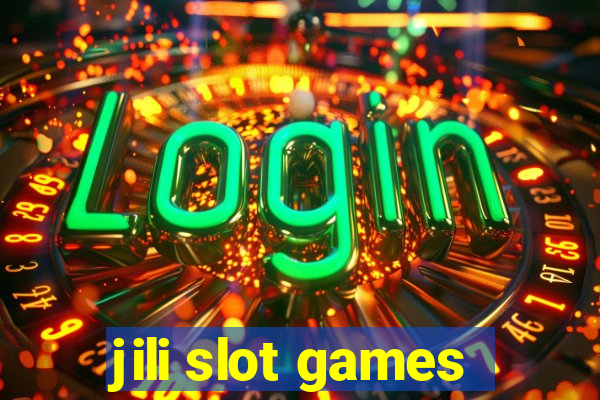 jili slot games