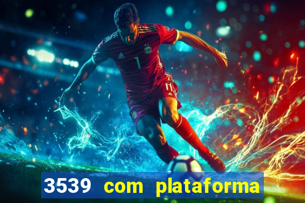 3539 com plataforma de jogos