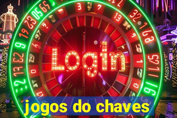 jogos do chaves