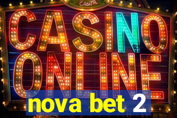 nova bet 2