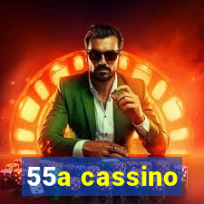 55a cassino