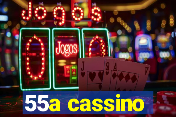 55a cassino