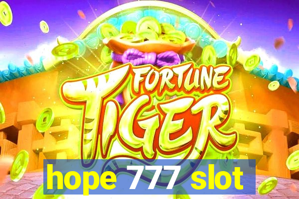 hope 777 slot