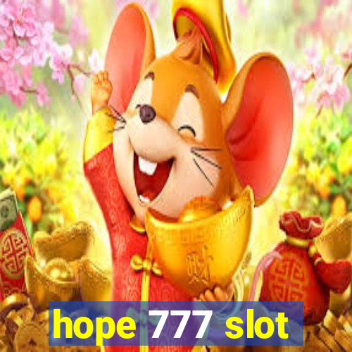 hope 777 slot