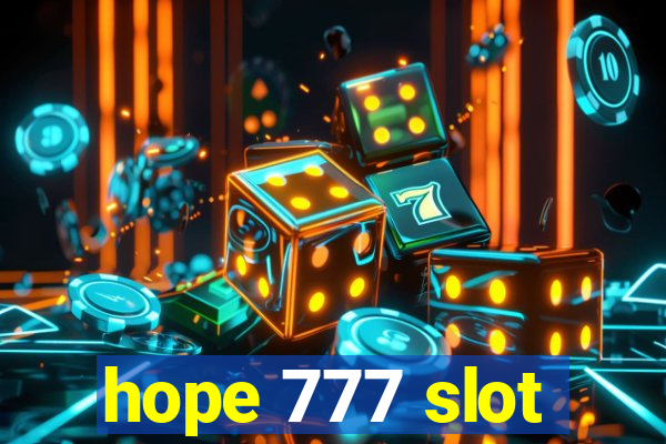 hope 777 slot