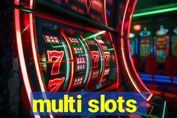 multi slots