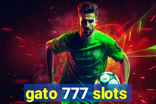 gato 777 slots