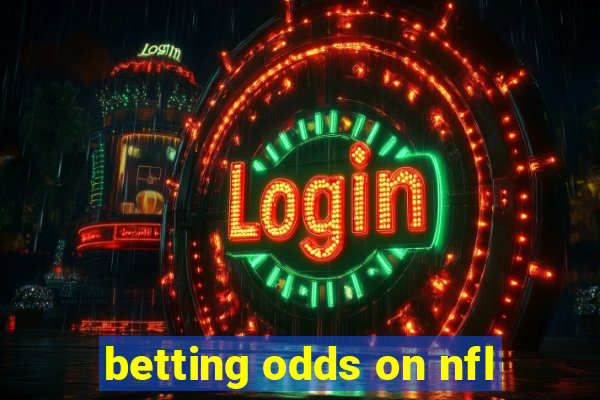 betting odds on nfl