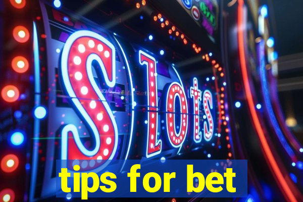 tips for bet