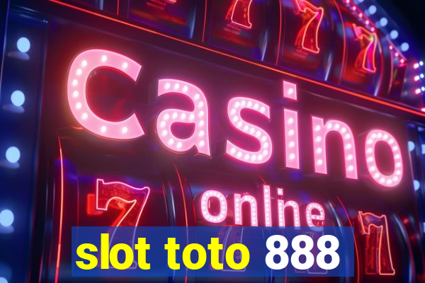 slot toto 888