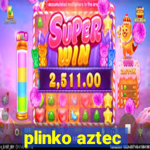 plinko aztec