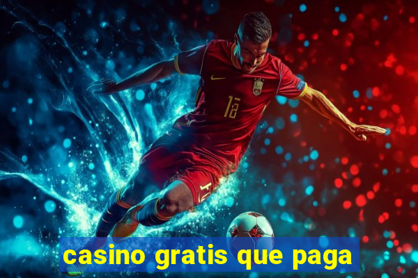 casino gratis que paga