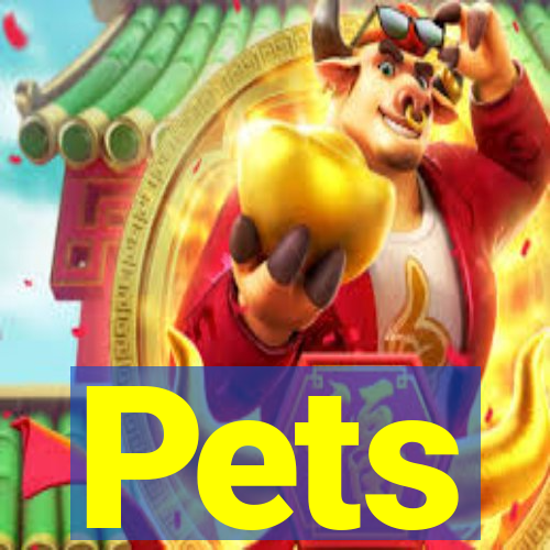 Pets