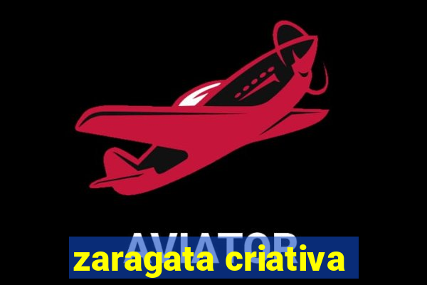 zaragata criativa