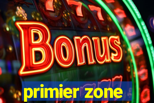 primier zone