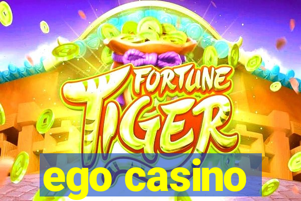 ego casino