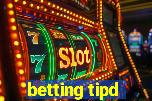 betting tipd