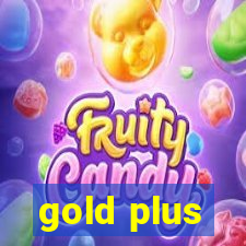 gold plus