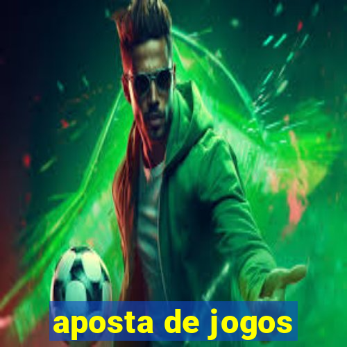 aposta de jogos