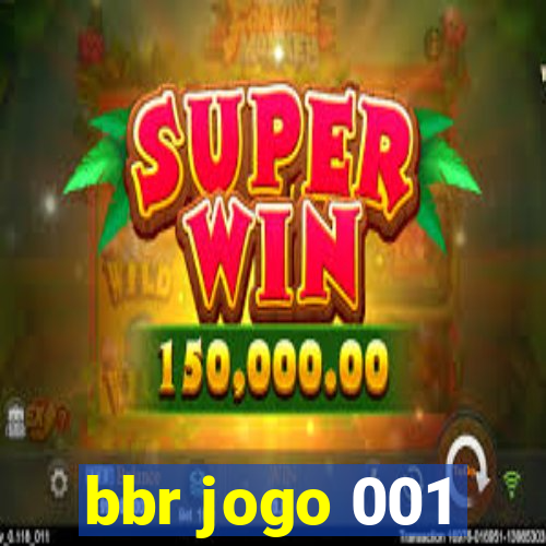 bbr jogo 001