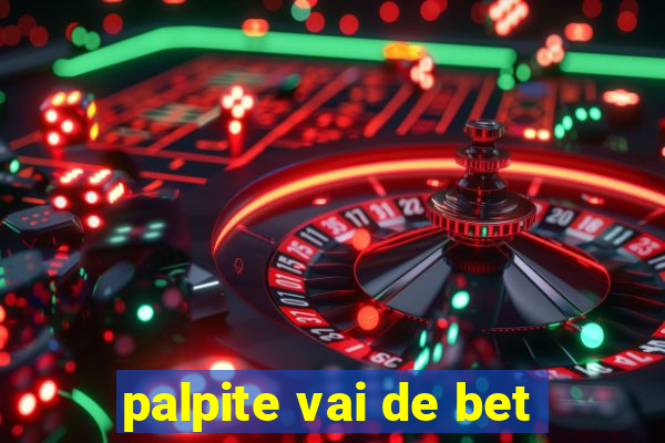 palpite vai de bet