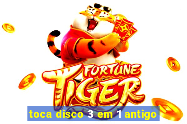 toca disco 3 em 1 antigo