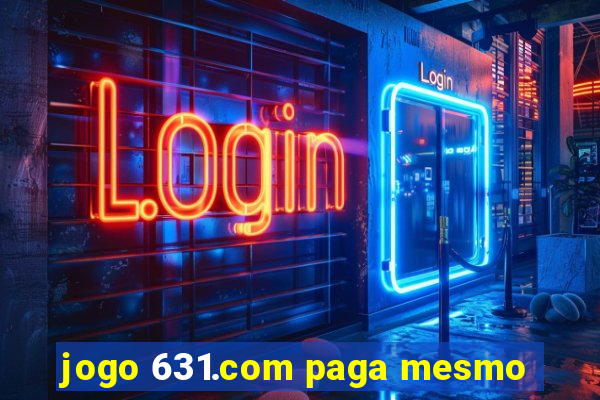 jogo 631.com paga mesmo