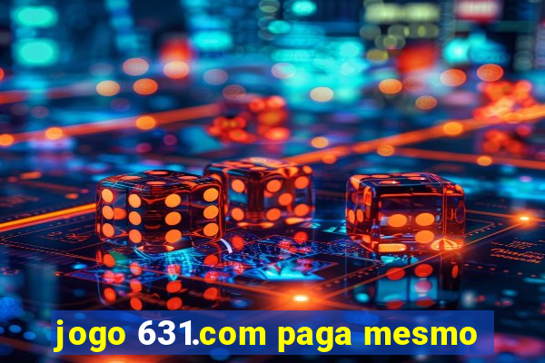 jogo 631.com paga mesmo