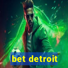 bet detroit