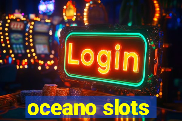 oceano slots