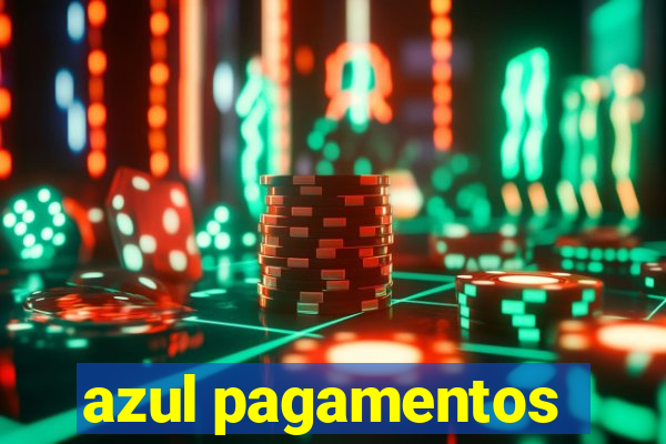 azul pagamentos