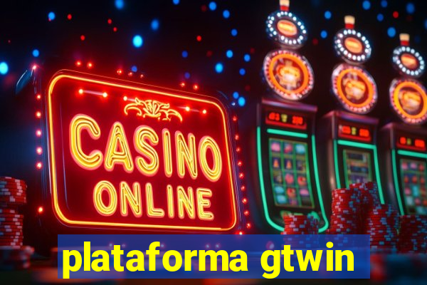 plataforma gtwin