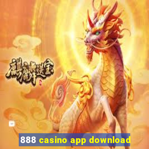 888 casino app download