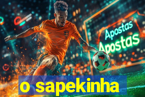 o sapekinha