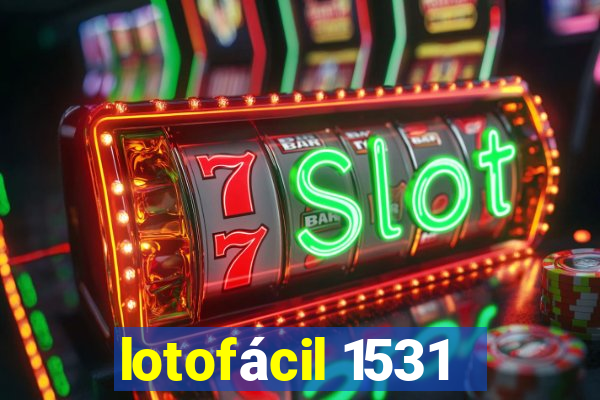 lotofácil 1531