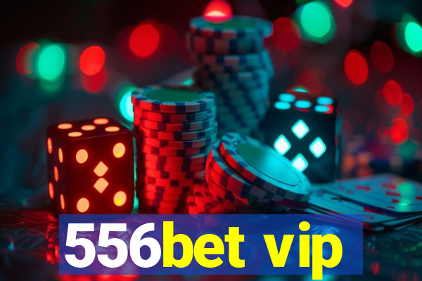 556bet vip